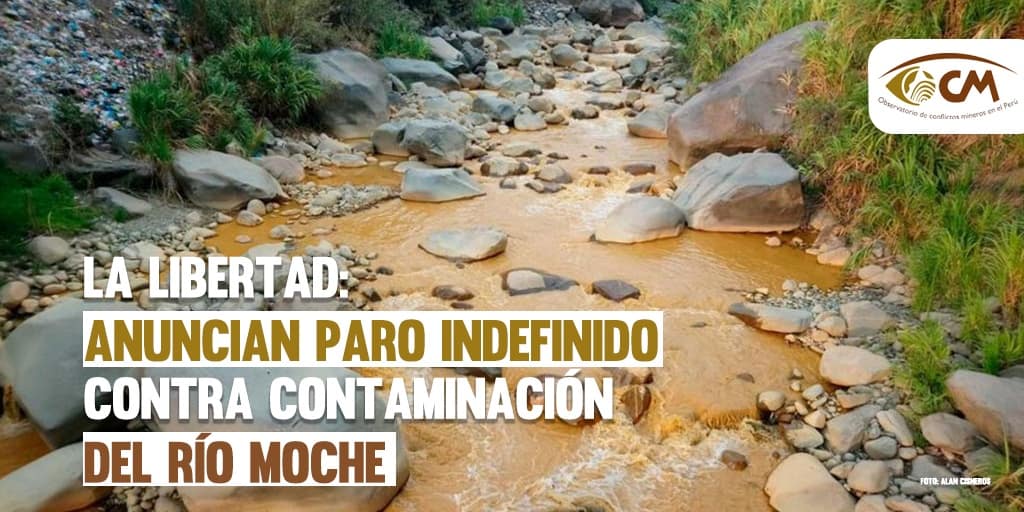 La Libertad: Anuncian paro indefinido contra contaminación del río Moche
