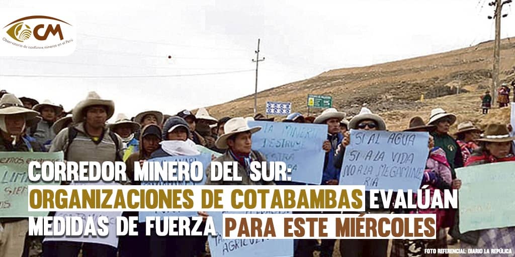 Corredor Minero del Sur: Organizaciones de Cotabambas evalúan medidas de fuerza para el miércoles 13 de octubre